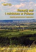 Rozwój wsi i rolnictwa w Polsce. Aspekty przestrzenne i regionalne