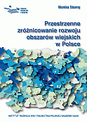 Przestrzenne zróżnicowanie rozwoju obszarów wiejskich w Polsce